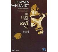 Townes van Zandt - Be Here To Love Me (OmU) (DVD) Joe Ely Guy Clark Steve Earle