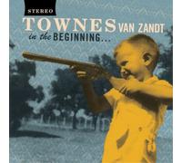 Townes Van Zandt In the Beginning... (Vinyl LP) 12" Album