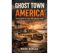 Towns Built for War and Left for Time: When the Mission Ended and the Streets Emptied