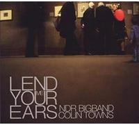 Towns, Colin/Ndr Big Band - Lend Me Your Ears