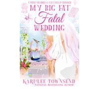 Townsend, Kari Lee My Big Fat Fatal Wedding Book NUOVO