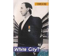 Townshend, Pete - White City-a Novel