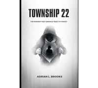 Township 22: The Murder That America Tried to Forget