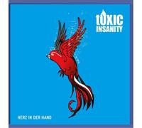 Toxic Insanity - Herz in der Hand