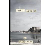 Toxic Love 2: A Baltimore Love Story