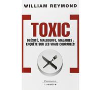 Toxic: Obésité, malbouffe, maladie : enquête sur les vrais coupables
