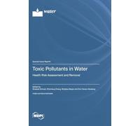 Toxic Pollutants in Water: Health Risk Assessment and Removal