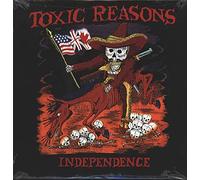 Toxic Reasons - Independence