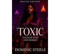 Toxic , Tales of Lust And Passion