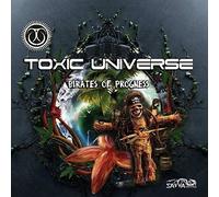 Toxic Universe - Pirates Of Progness
