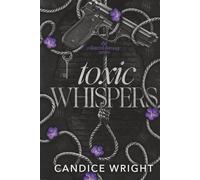 Toxic Whispers: A Collateral Damage Novel Book Three