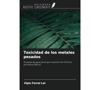 Toxicidad de los metales pesados: En peces de agua dulce que respiran aire Channa punctatus (Bloch)