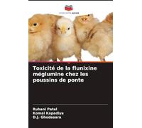 Toxicité de la flunixine méglumine chez les poussins de ponte