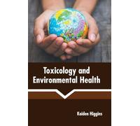Toxicology and Environmental Health (Copertina rigida)