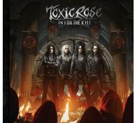 ToxicRose In for the Kill (Vinyl LP) 12" Album (Gatefold Cover)