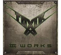 TOXIK - III WORKS