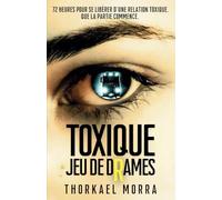 Toxique: Jeu de drames (Thriller psychologique)