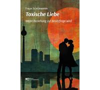 Toxische Liebe: Wenn Beziehung zur Besitzfrage wird