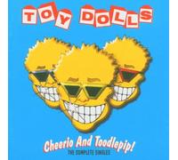 Toy Dolls - Cheerio & Toodle Pip-Compl.Singl