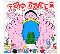 Toy Dolls,the - Fat Bob's Feet