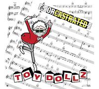 Toy Dolls, The - Orcastrated