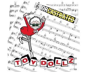 Toy Dolls The - Orcastrated