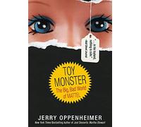 Toy Monster: The Big, Bad World of Mattel
