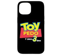 Toy Pedo Y Llevo Tres Dias Funny Mexican Drinking Custodia per iPhone 15
