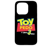 Toy Pedo Y Llevo Tres Dias Funny Mexican Drinking Custodia per iPhone 15 Pro