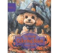 Toy Poodle Coloring Book For Dog Lovers Fall Edition: Beloved Dogs Coloring Book Serise