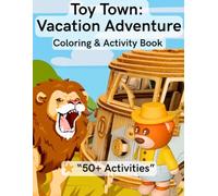 Toy Town: Vacation Adventure: Coloring & Activity Book for Kids