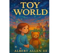 Toy World: The Land Where Lost Children Live