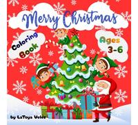 Toya's Christmas Coloring Book: Fun activity coloring pages with Christmas themes for preschool children 3-6