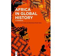 Toyin Falola Africa in Global History (Tascabile) De Gruyter Reference