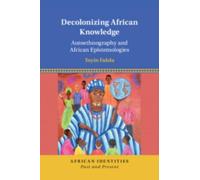 Toyin Falola Decolonizing African Knowledge (Tascabile)