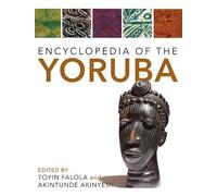 Toyin Falola Encyclopedia of the Yoruba (Tascabile)