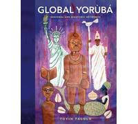 Toyin Falola Global Yorùbá (Copertina rigida)