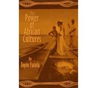 Toyin Falola The Power of African Cultures (Tascabile)