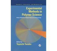 Toyoichi Tanaka Experimental Methods in Polymer Science (Copertina rigida)