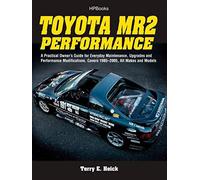 Toyota MR2 Performance HP1553: A Practical Owner's Guide for Everyday Maintenanc