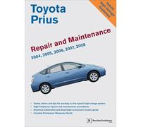 Toyota Prius Repair and Maintenance Manual: 2004-2008