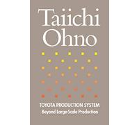 Toyota Production System: Beyond Large-Scale Production by Taiichi Ohno