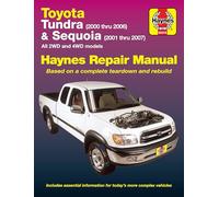 Haynes Toyota Tundra 2000 Thru 2006 & Sequoia 2000-2007 Automotive Repair Manual: All 2WD and 4WD Models