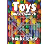 Toys Word Search Puzzle Book: Word Searches with Easy to Read Print about Toys, Games, High-Tech Gadgets, and more. 8.5X11 inches, 110 pages | 50+ Puzzle. A Perfect Gift.