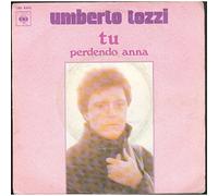 TOZZI, Umberto - Tu / Perdendo Anna / CBS S 6305