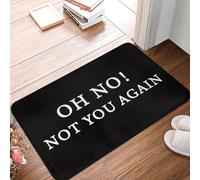 TPDODON Oh No Not You Again Zerbino antiscivolo per bagno e cucina soggiorno porta pavimento ingresso tappeto-20x32 inch