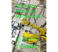 TPM (Total Productive Maintenance): Holistic approach to equipment maintenance that strives to achieve perfect production