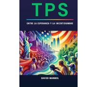 TPS: Entre la Esperanza y la Incertidumbre