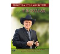 TR Dallas This Story I Tell you Is True DVD