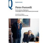 Tra Accademia e diplomazia. Trenta pagine di storia delle relazioni internazionali